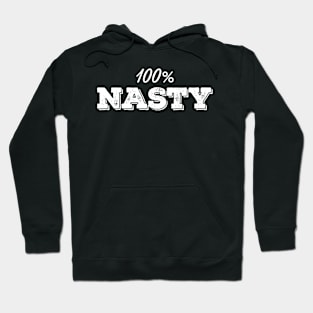 100 Nasty Hoodie